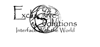 EXCLUSIVE SOLUTIONS INTERFACE WITH THE WORLD logo