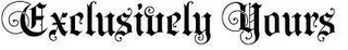 EXCLUSIVELY YOURS logo