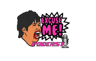 EXCUSE ME! PODCAST logo