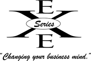 EXE SERIES "CHANGING YOUR BUSINESS MIND." logo