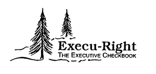 EXECU-RIGHT THE EXECUTIVE CHECKBOOK logo