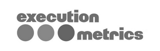 EXECUTION METRICS logo