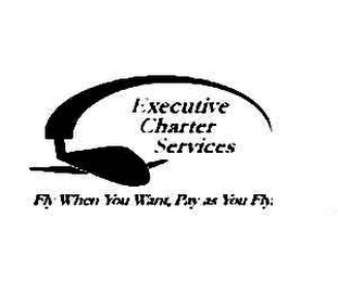 EXECUTIVE CHARTER SERVICES FLY WHEN YOU WANT, PAY AS YOU FLY logo