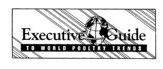 EXECUTIVE GUIDE TO WORLD POULTRY TRENDS logo