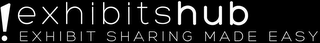 ! EXHIBITSHUB EXHIBIT SHARING MADE EASY