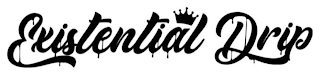 EXISTENTIAL DRIP logo