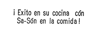 ! EXITO EN SU COCINA CON SA-SON EN LA COMIDA! logo