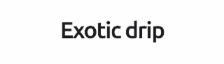 EXOTIC DRIP logo