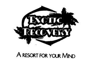 EXOTIC RECOVERY A RESORT FOR YOUR MIND logo