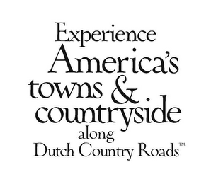 EXPERIENCE AMERICA'S TOWNS & COUNTRYSIDE ALONG DUTCH COUNTRY ROADS logo