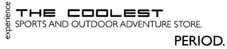 EXPERIENCE THE COOLEST SPORTS AND OUTDOOR ADVENTURE STORE. PERIOD. logo