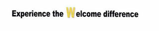 EXPERIENCE THE WELCOME DIFFERENCE logo