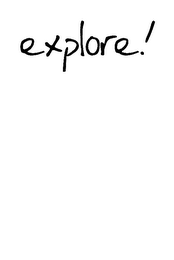 EXPLORE! logo