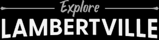 EXPLORE LAMBERTVILLE logo