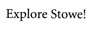 EXPLORE STOWE! logo