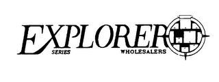 EXPLORER SERIES WHOLESALERS logo
