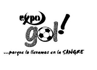 EXPO GOL! ...PORQUE LO LLEVAMOS EN LA SANGRE logo