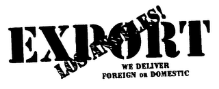 EXPORT LOS ANGELES! WE DELIVER FOREIGN OR DOMESTIC logo