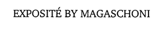 EXPOSITÉ BY MAGASCHONI logo