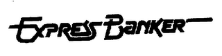 EXPRESS BANKER