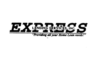 EXPRESS LENDING SERVICES, INC. "PROVIDING ALL YOUR HOME LOAN NEEDS!" logo
