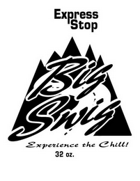 EXPRESS STOP BIG SWIG EXPERIENCE THE CHILL! 32 OZ logo