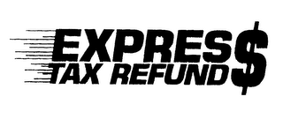 EXPRESS TAX REFUND$ logo