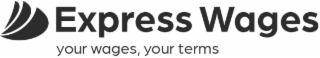 EXPRESS WAGES YOUR WAGES, YOUR TERMS logo