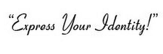 "EXPRESS YOUR IDENTITY!" logo