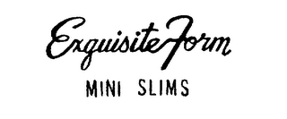 EXQUISITE FORM MINI SLIMS logo