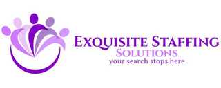 EXQUISITE STAFFING SOLUTIONS YOUR SEARCH STOPS HERE logo