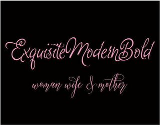 EXQUISITEMODERNBOLD WOMAN WIFE & MOTHER logo
