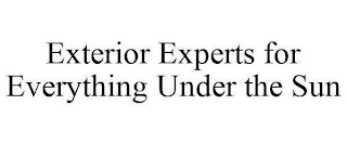 EXTERIOR EXPERTS FOR EVERYTHING UNDER THE SUN logo