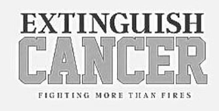 EXTINGUISH CANCER FIGHTING MORE THAN FIRES logo