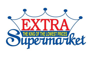 EXTRA THE KING OF THE LOWEST PRICES SUPERMARKET logo