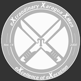 EXTRAORDINARY XARAGUA X-MEN EXCELLENCE OF EXECUTION NOV 14 2000 X logo