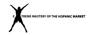 EXTREME MASTERY OF THE HISPANIC MARKET logo