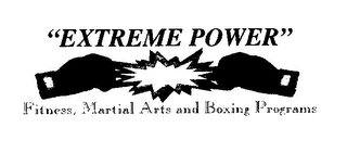"EXTREME POWER" FITNESS, MARTIAL ARTS AND BOXING PROGRAMS logo