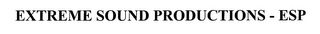 EXTREME SOUND PRODUCTIONS - ESP logo