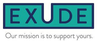 EXUDE OUR MISSION IS TO SUPPORT YOURS. logo