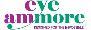 EYE AMMORE DESIGNED FOR THE IMPOSSIBLE logo