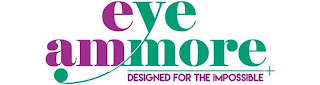 EYE AMMORE DESIGNED FOR THE IMPOSSIBLE logo