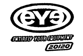 EYE ENTIRELY YOUR EQUIPMENT 20/20 logo