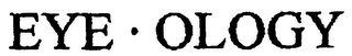 EYE .  OLOGY logo