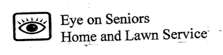 EYE ON SENIORS HOME AND LAWN SERVICE logo