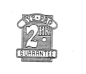 EYE-PRO 2 HR. GUARANTEE logo