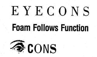 EYECONS FOAM FOLLOWS FUNCTION CONS logo