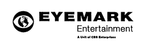 EYEMARK ENTERTAINMENT A UNIT OF CBS ENTERPRISES
