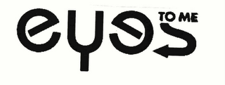 EYES TO ME logo