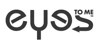 EYES TO ME logo